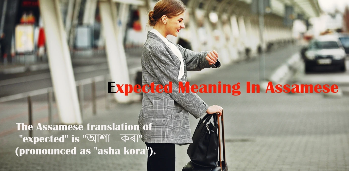 Expected meaning in assamese